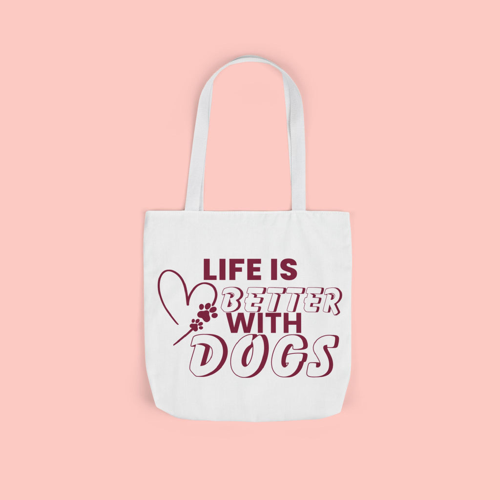 Life Is Better With Dogs Canvas Tote Bag