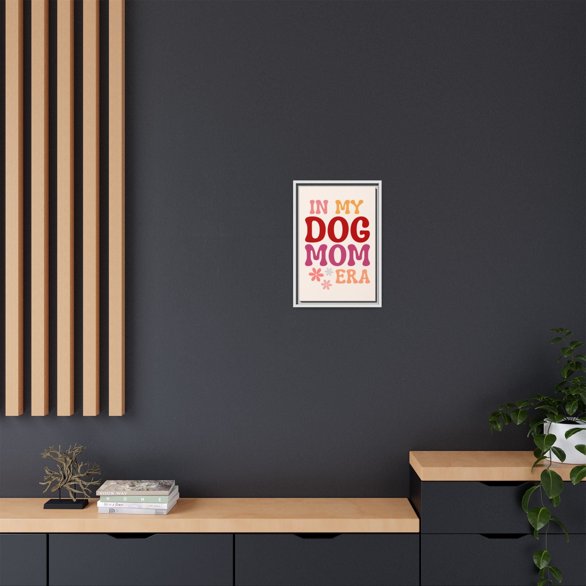 In My Dog Mom Era Framed Canvas Wall Art