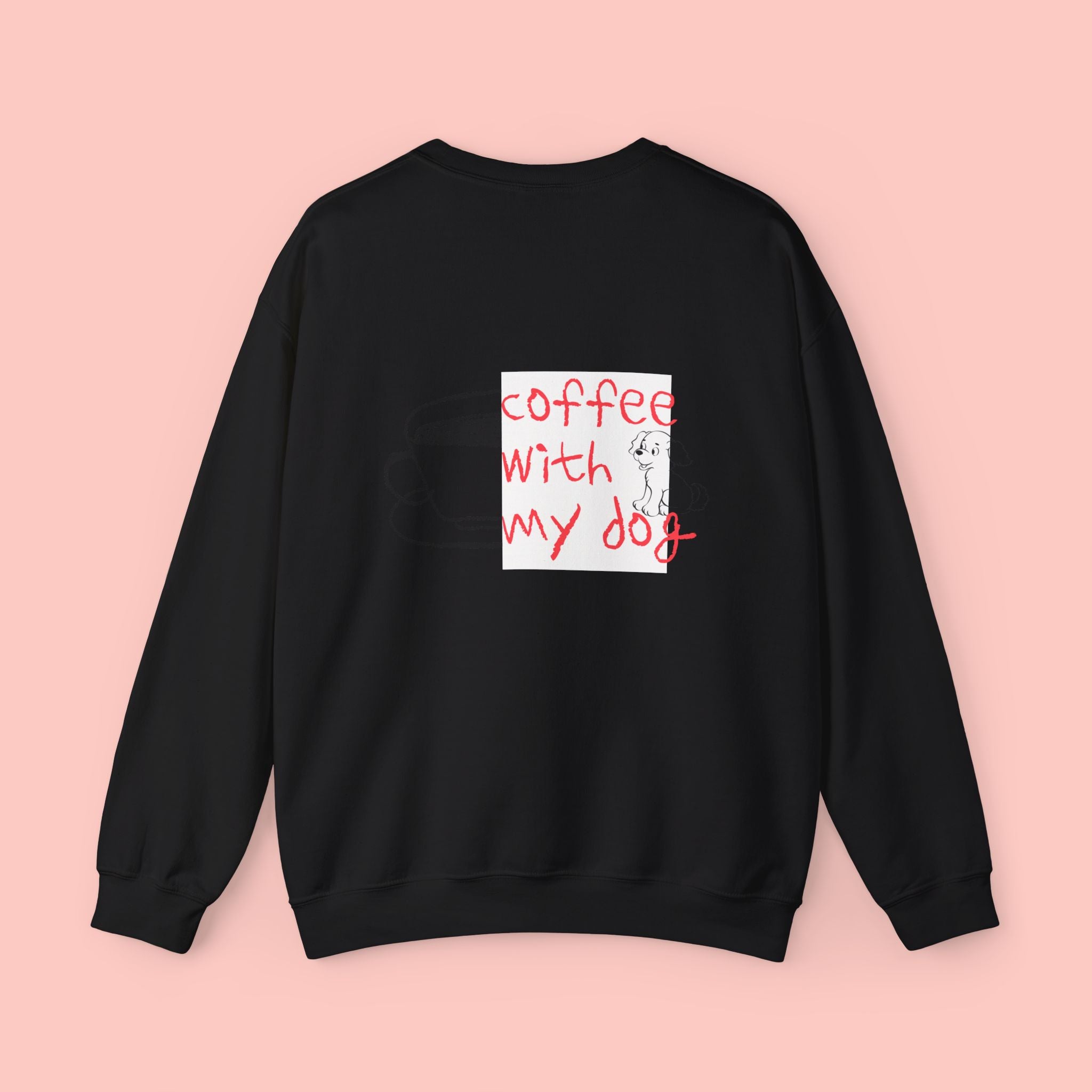 Coffee With My Dog Crewneck Sweatshirt