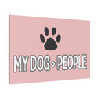 My Dog > People Canvas Wall Art — Paw Print Pet Lover Decor