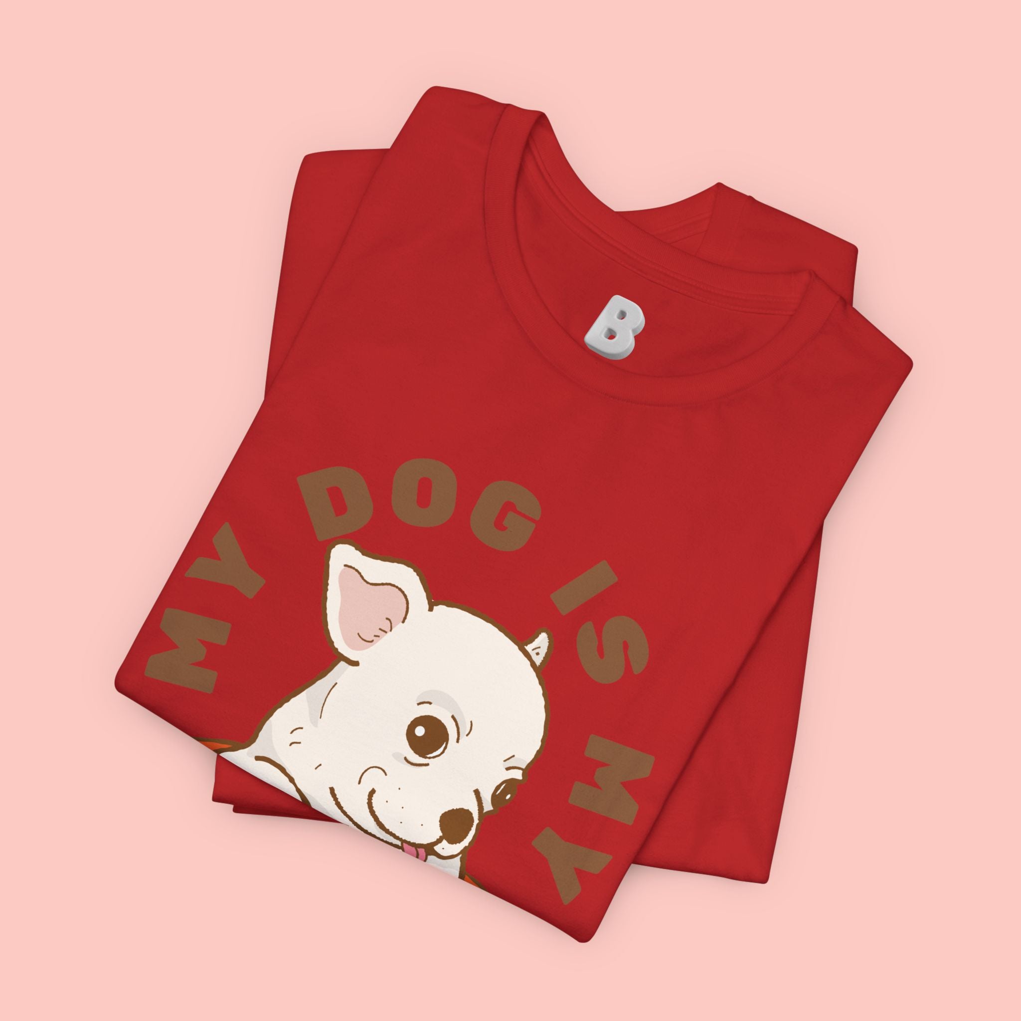 My Dog Is My Baby T-Shirt — Cute Puppy Heart Tee for Dog Lovers