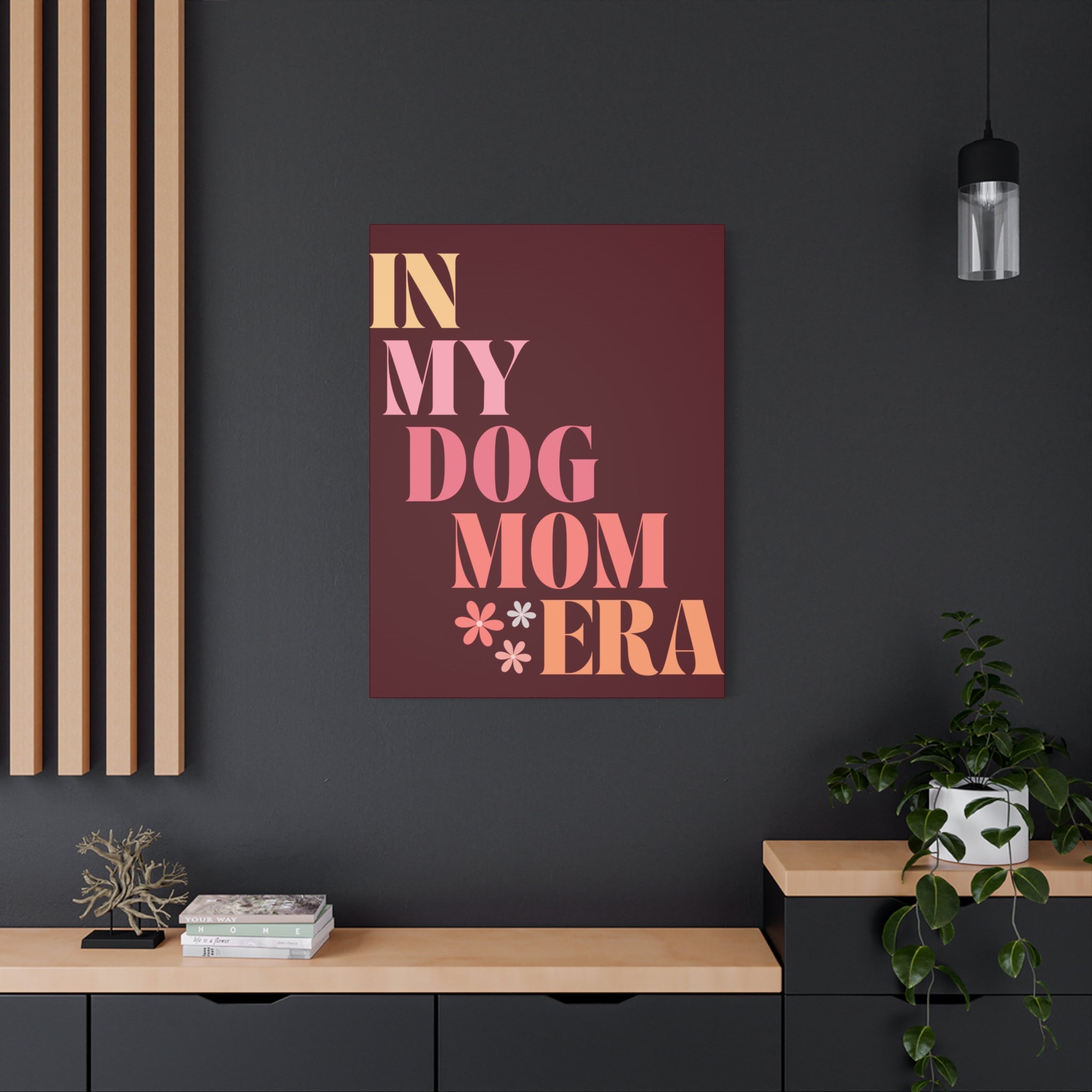 In My Dog Mom Era Matte Canvas Wall Art