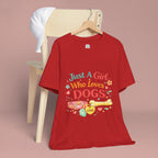 Just A Girl Who Loves Dogs T-Shirt