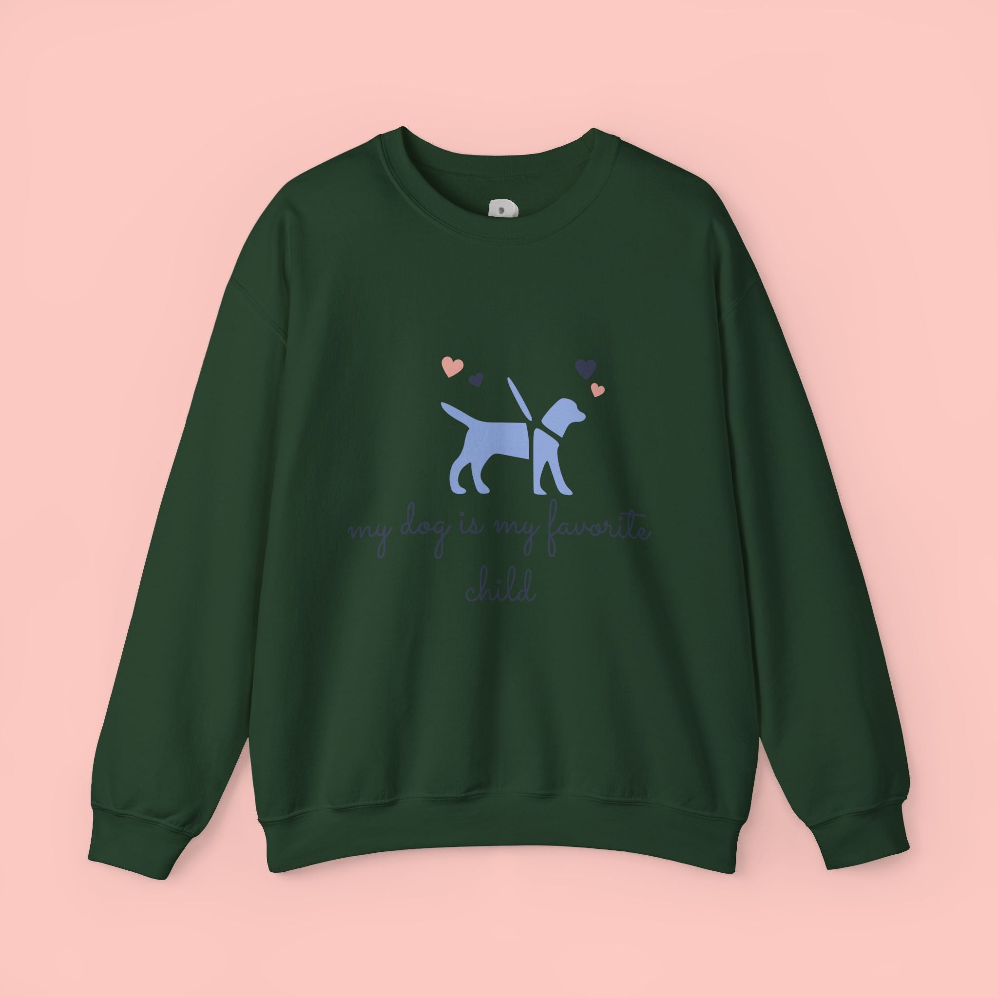 Dog Lover Crewneck Sweatshirt - "My Dog Is My Favorite Child" Graphic