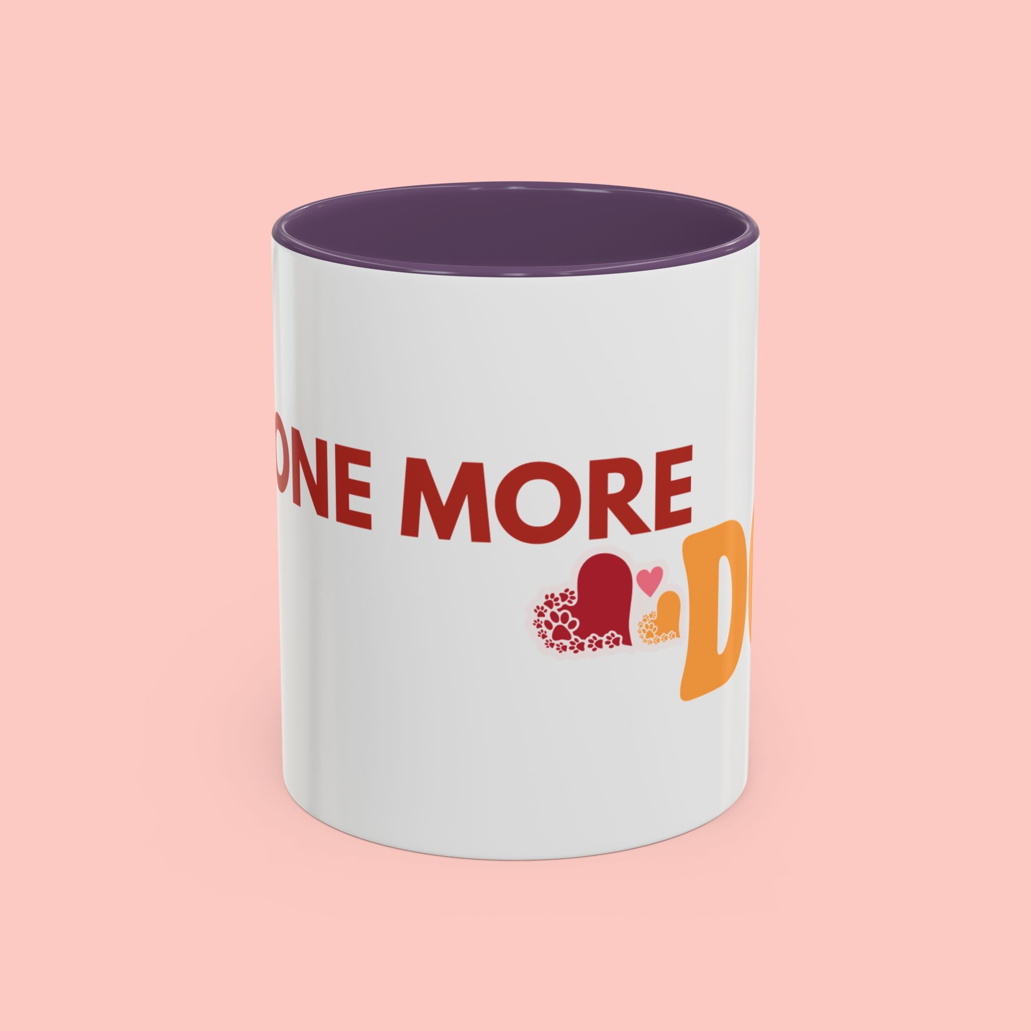 One More Dog Coffee Mug — Cute Dog Lover Accent Mug (11/15oz)