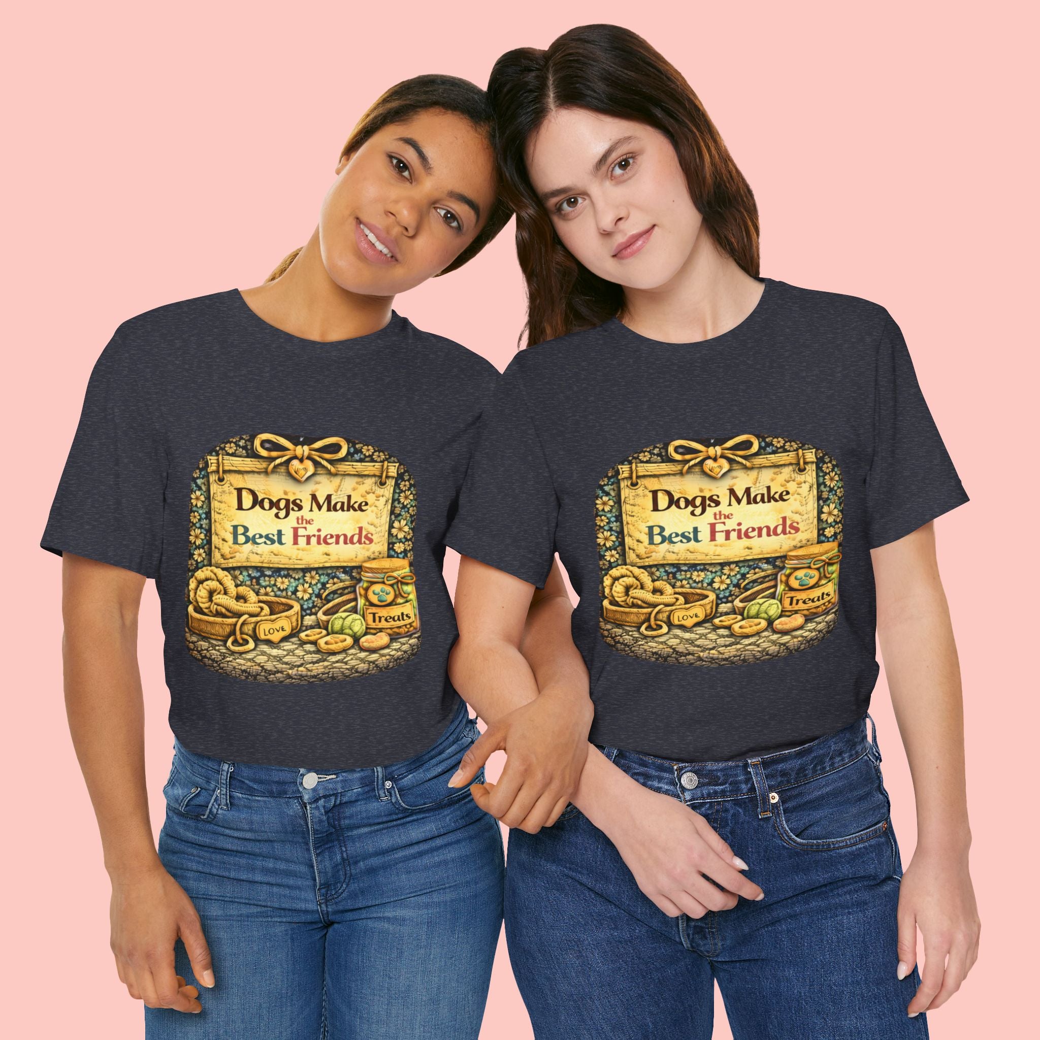 Dogs Make the Best Friends T-Shirt