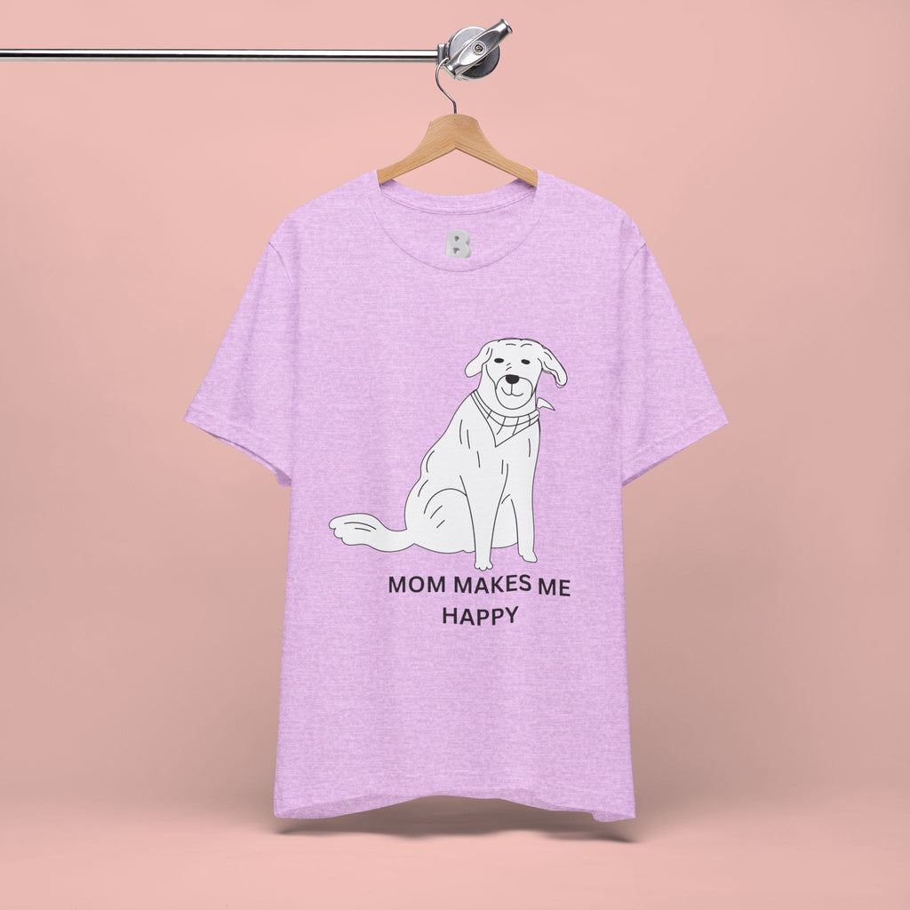 Mom Makes Me Happy Dog T-Shirt