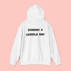Cuddle Day Hoodie — “Sunday = Cuddle Day” Cozy Pullover