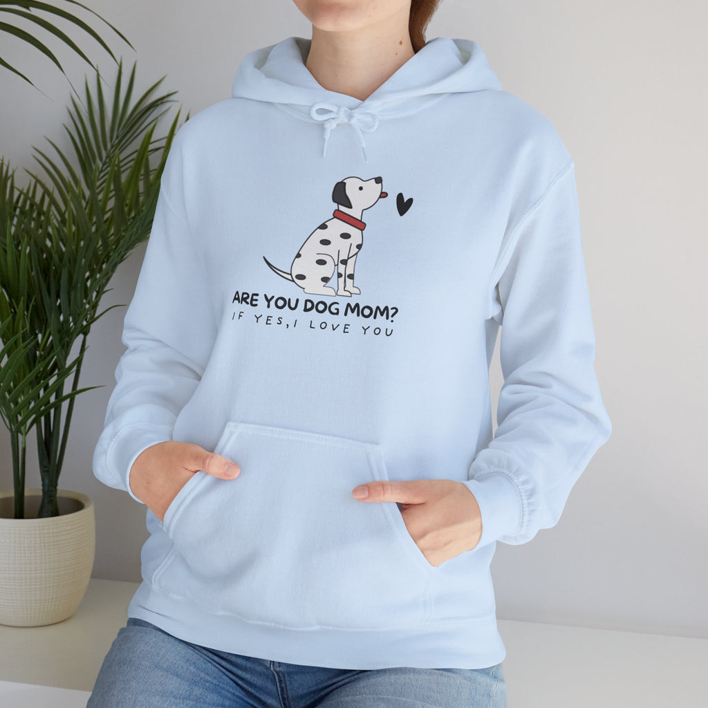 Dog Mom Hoodie — 'Are You Dog Mom?' Cute Dalmatian Graphic Pullover