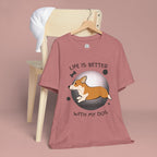 Life Is Better With My Dog Corgi T-Shirt