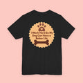 Dog Lover T‑Shirt - "I Work Hard So My Dog Can Have a Better Life"