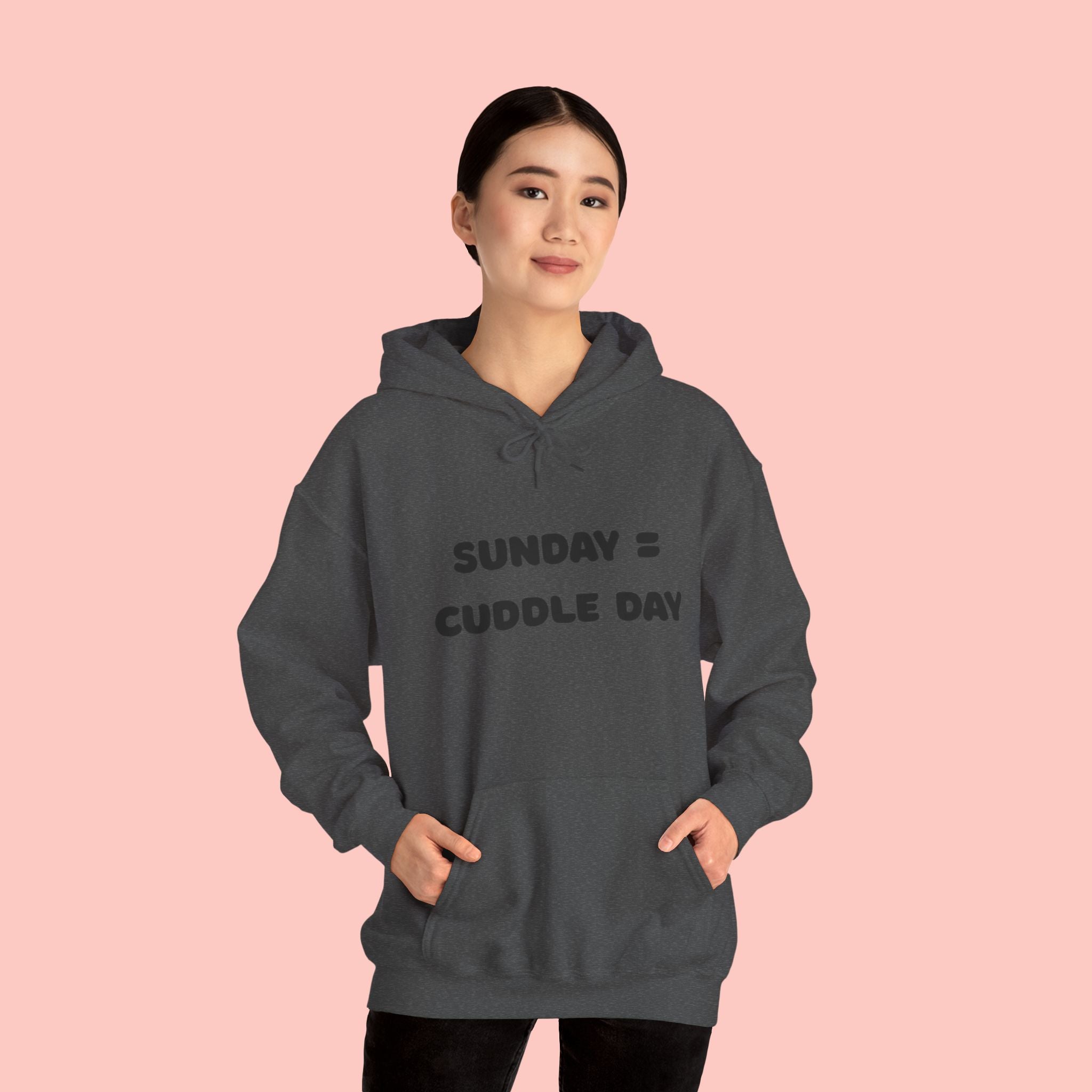 Cuddle Day Hoodie — “Sunday = Cuddle Day” Cozy Pullover
