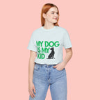 My Dog Is My Kid T-Shirt — Funny Pet Mom/Dad Tee with Sitting Dog Graphic