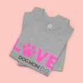 Love Dog Mom T-Shirt — Pink Paw Graphic Tee