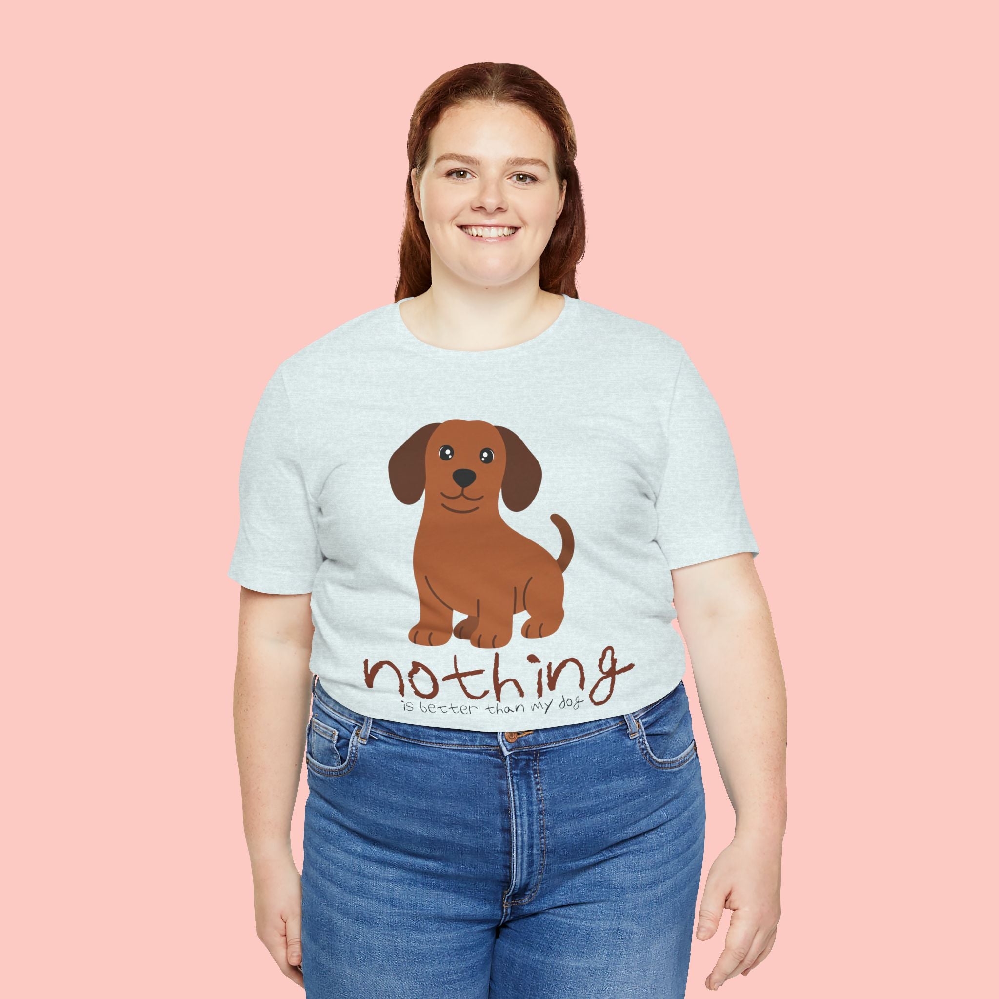 Dachshund Puppy Tee — "Nothing Better Than My Dog" Cute Dog Lover T-Shirt