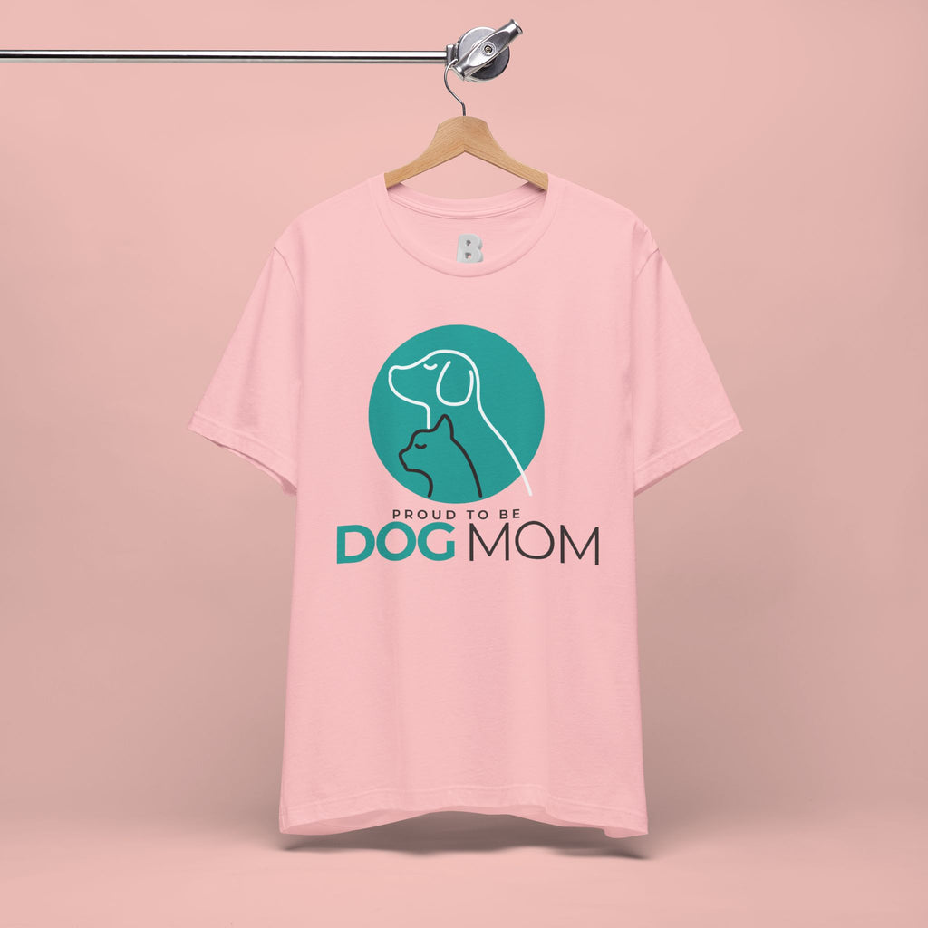Dog Mom T-Shirt – "Proud to Be Dog Mom" Graphic Tee