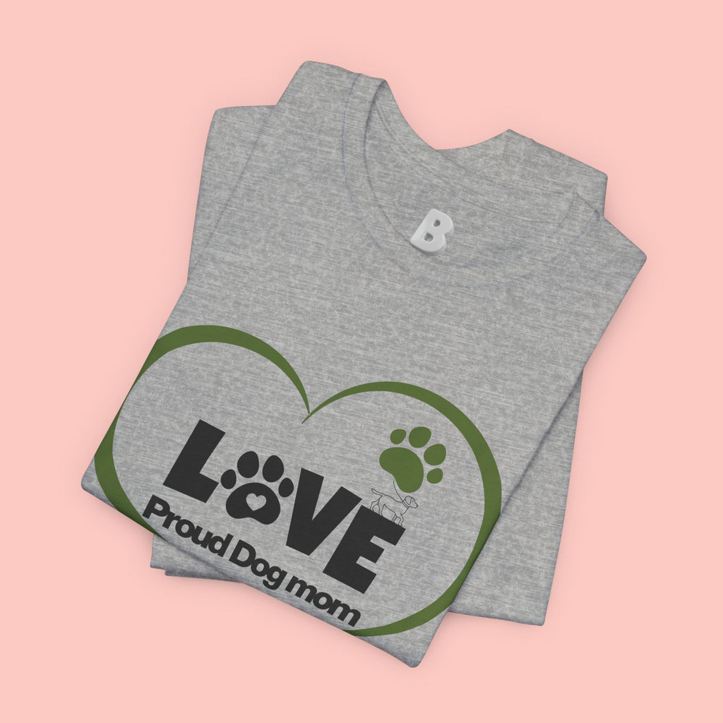 Dog Mom Love T-Shirt — "LOVE Proud Dog Mom" Heart Paw Tee