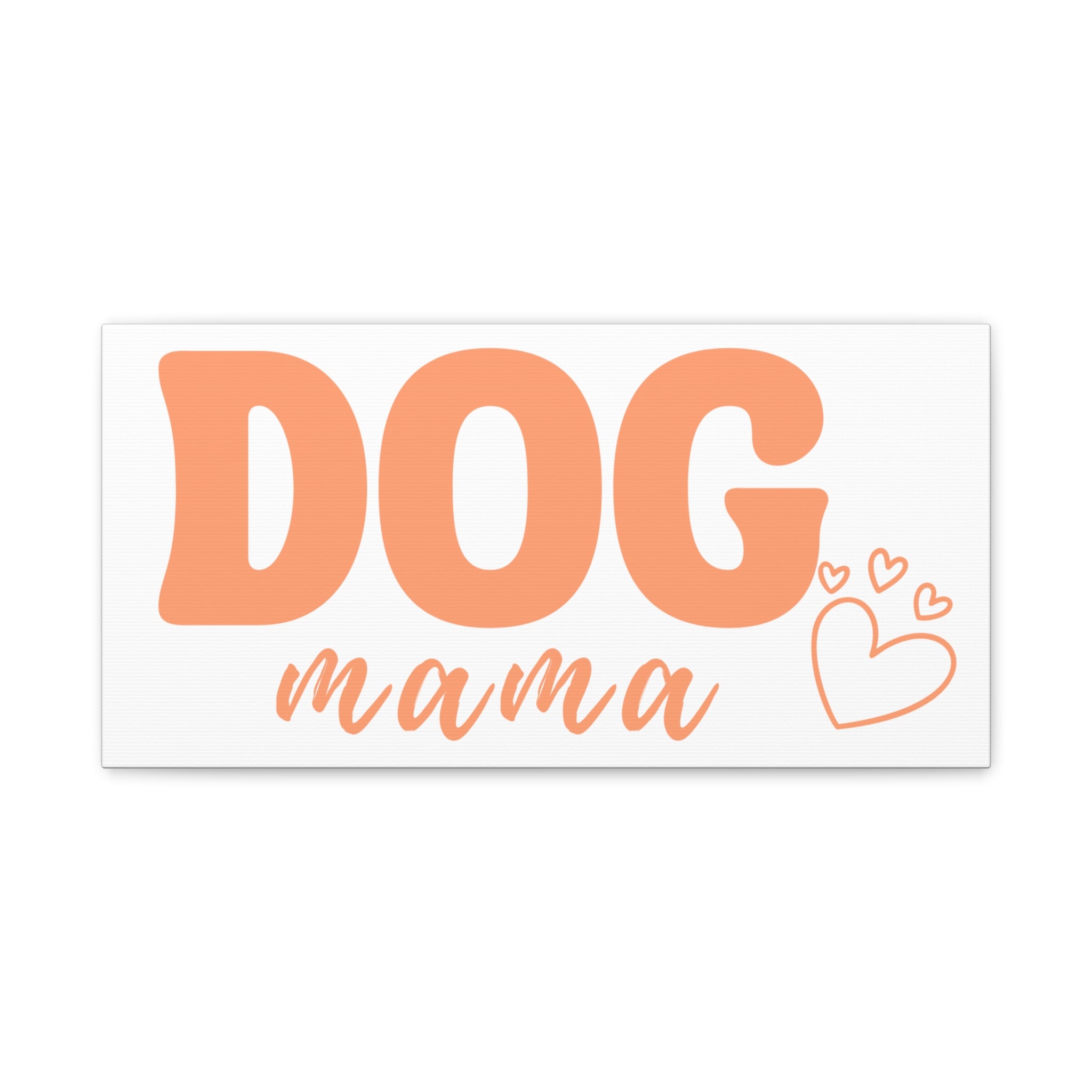 Dog Mama Matte Canvas Wall Art – Peach Script Pet Lover Decor