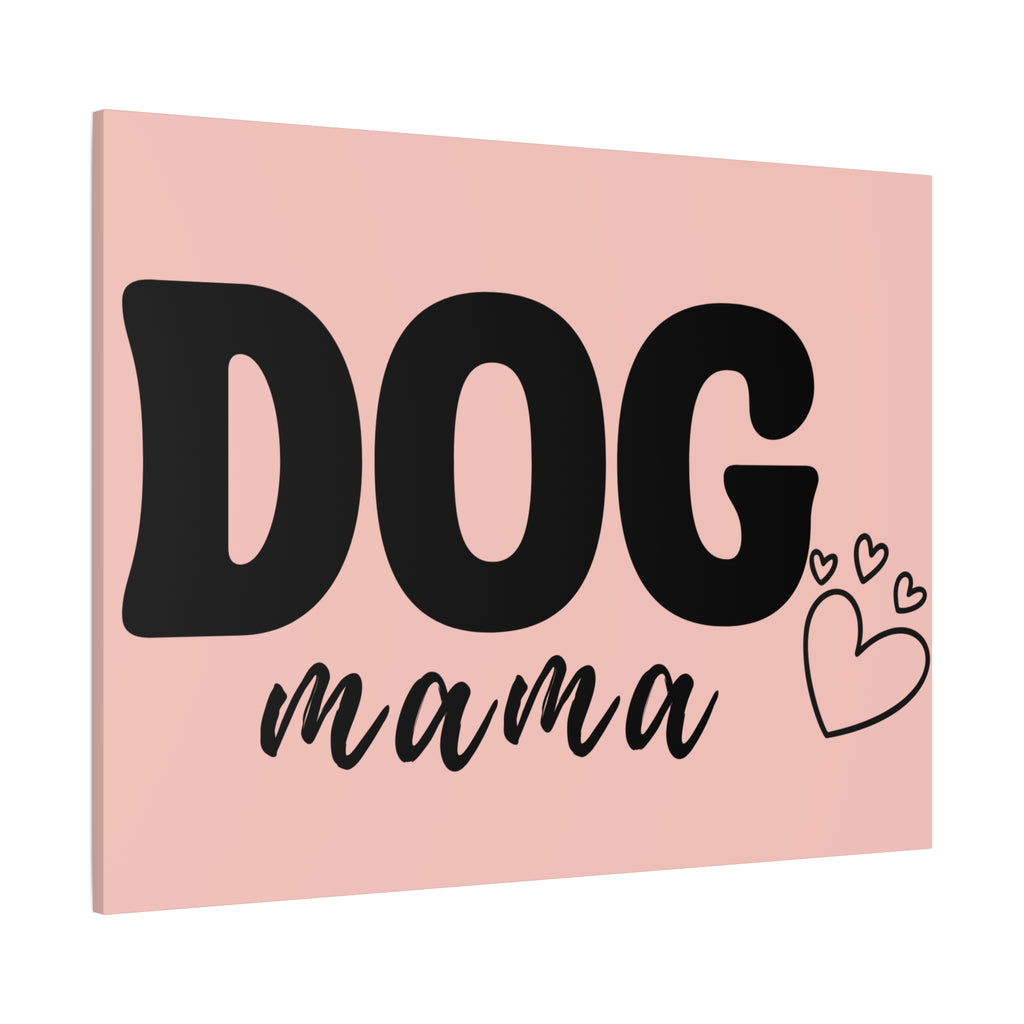 Dog Mama Pink Canvas Wall Art — Heart Pet Mom Decor