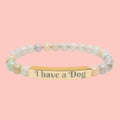 Engraved Natural Stone Stretch Bracelet – "I have a Dog" Bar Bracelet
