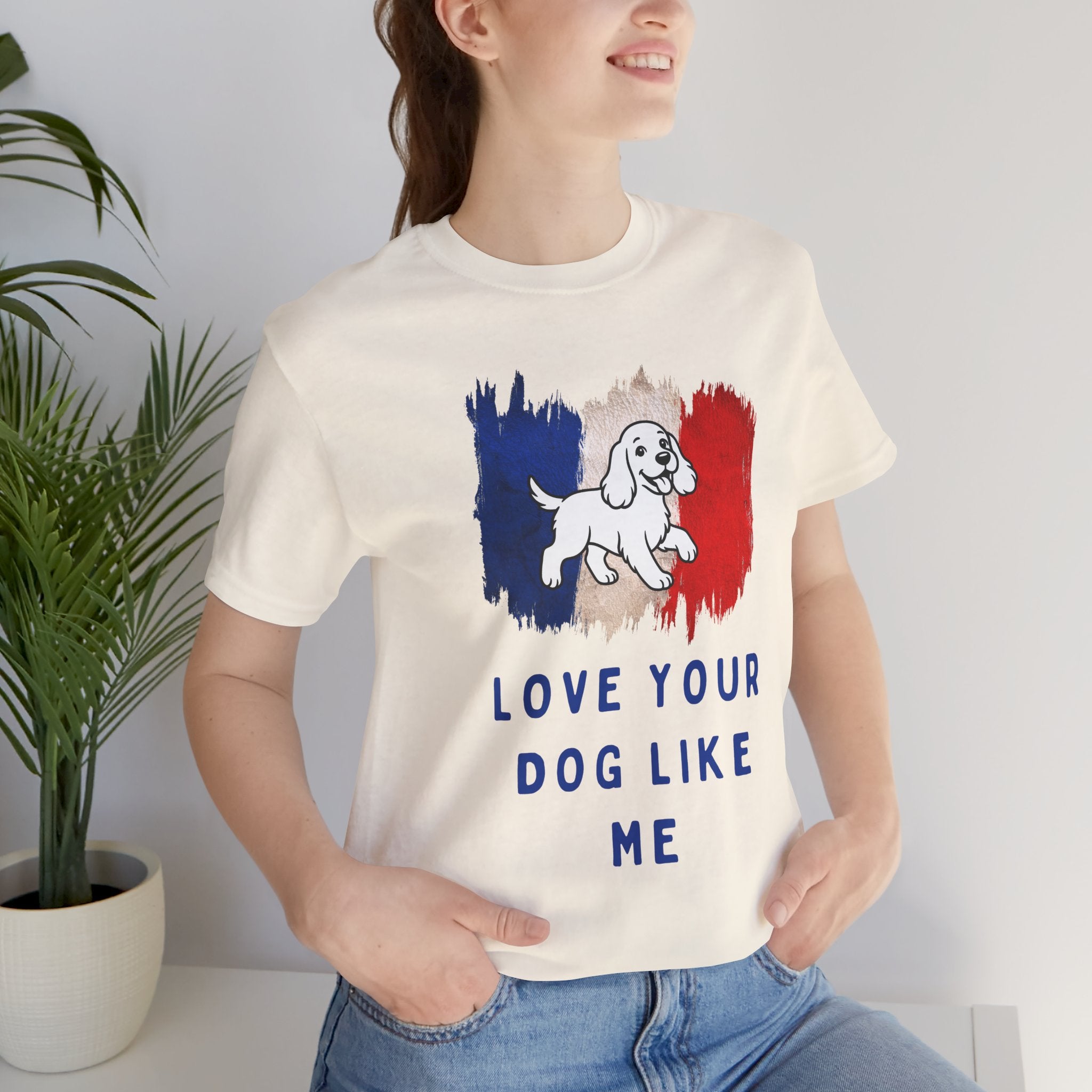 Love Your Dog Like Me T-Shirt — French Flag Heart Puppy Tee