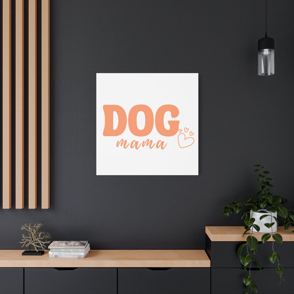 Dog Mama Matte Canvas Wall Art – Peach Script Pet Lover Decor