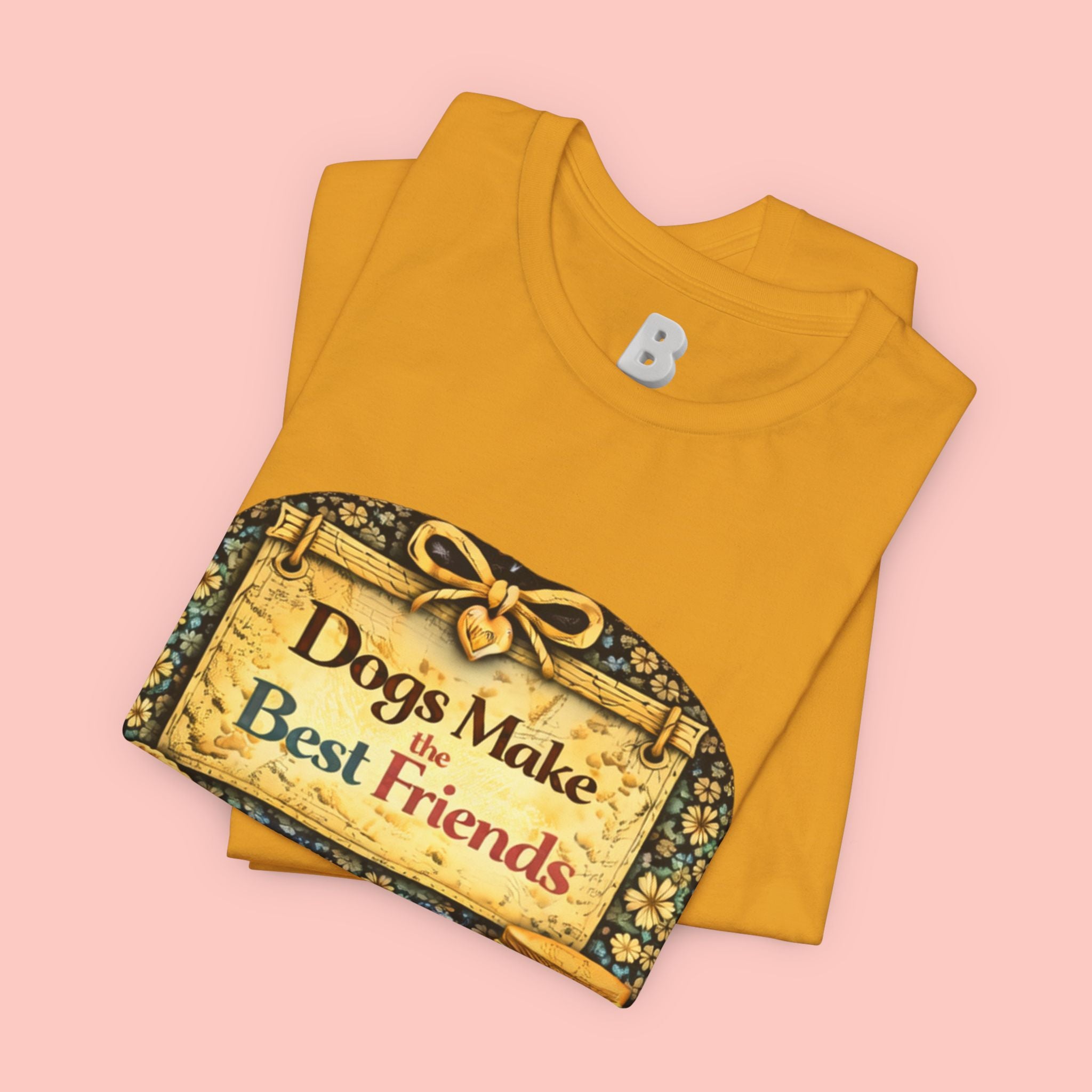 Dogs Make the Best Friends T-Shirt