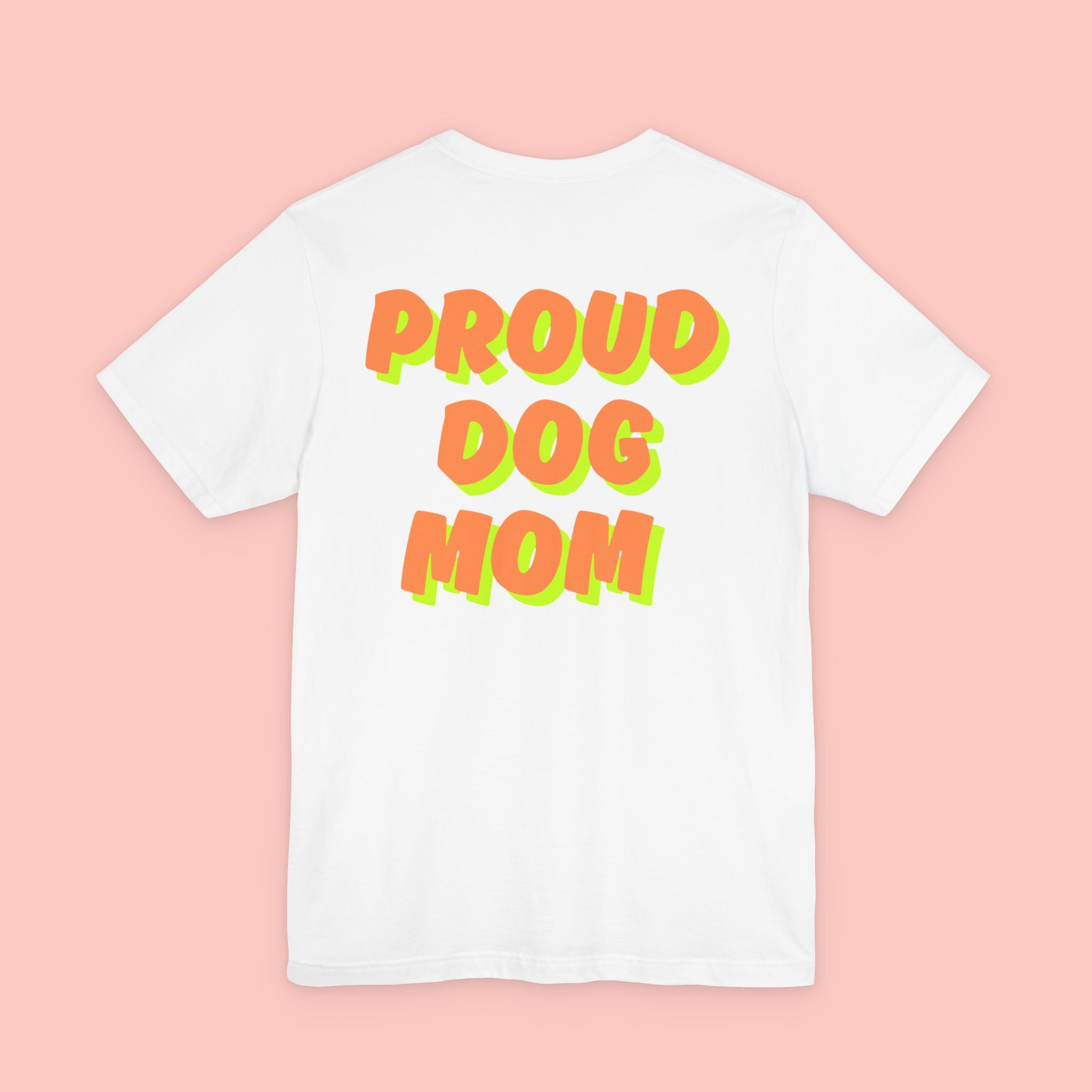 Proud Dog Mom T-Shirt — Bold Retro Text Tee for Dog Lovers