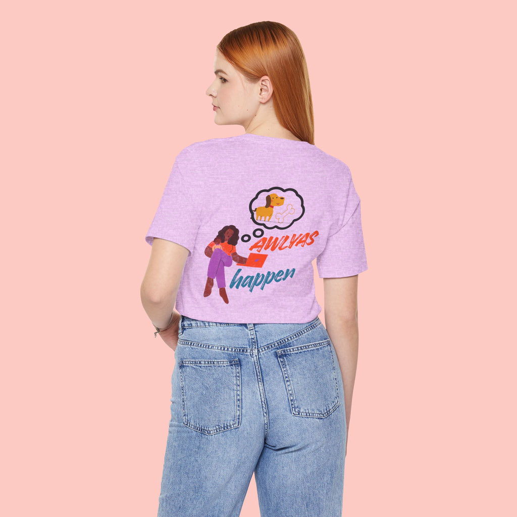 T‑Shirt — "Always Happen" Graphic Tee with Woman & Thought Bubble