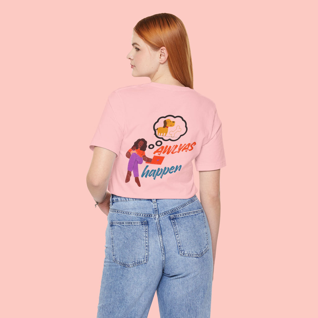 T‑Shirt — "Always Happen" Graphic Tee with Woman & Thought Bubble