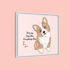 Framed Canvas Print — "First My Dog, Then Everything Else" Corgi Wall Art
