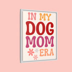 In My Dog Mom Era Framed Canvas Wall Art