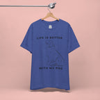 Dog Lover T-Shirt – “Life Is Better With My Dog” Graphic Tee