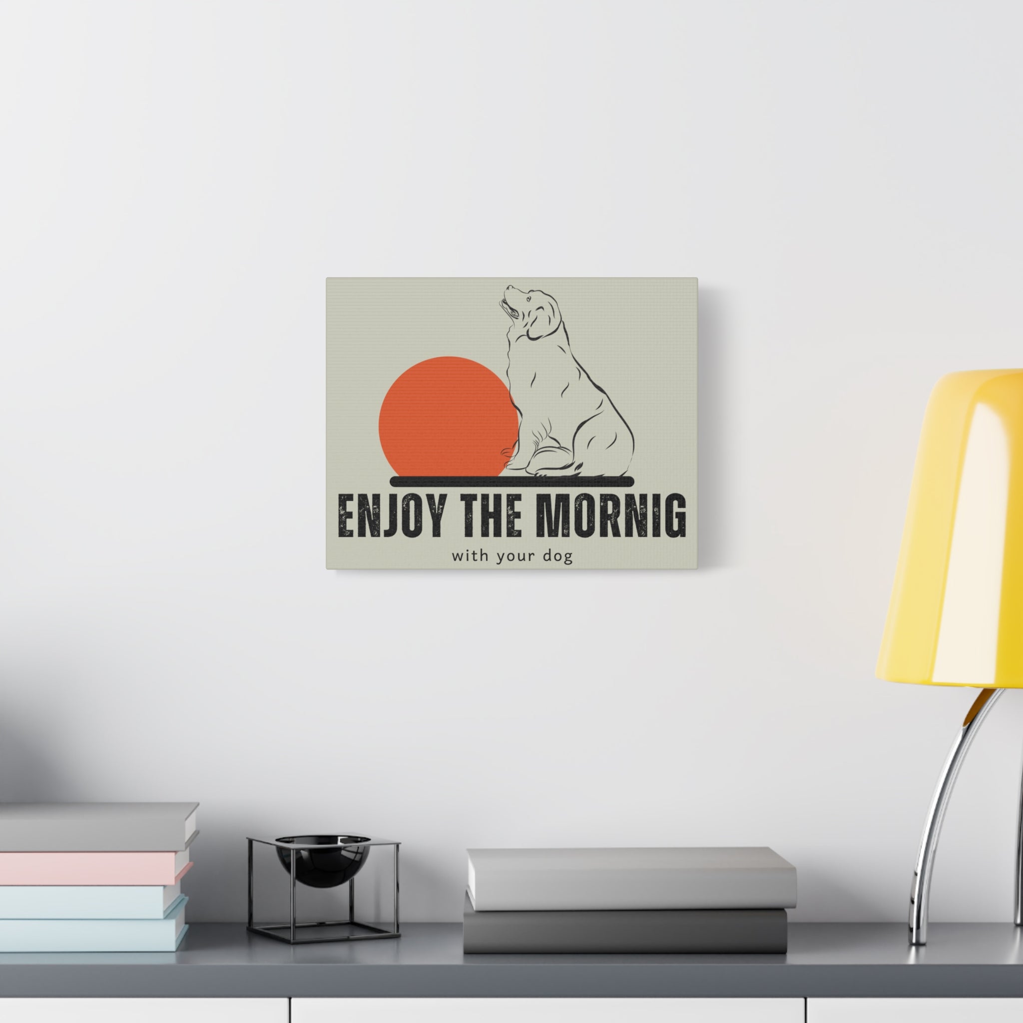 Enjoy the Morning with Your Dog Canvas