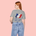 Love Your Dog Like Me T-Shirt — Cute French-Inspired Dog Graphic Tee
