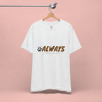 Always Choose My Dog T-Shirt — Dog Lover Paw Print Tee