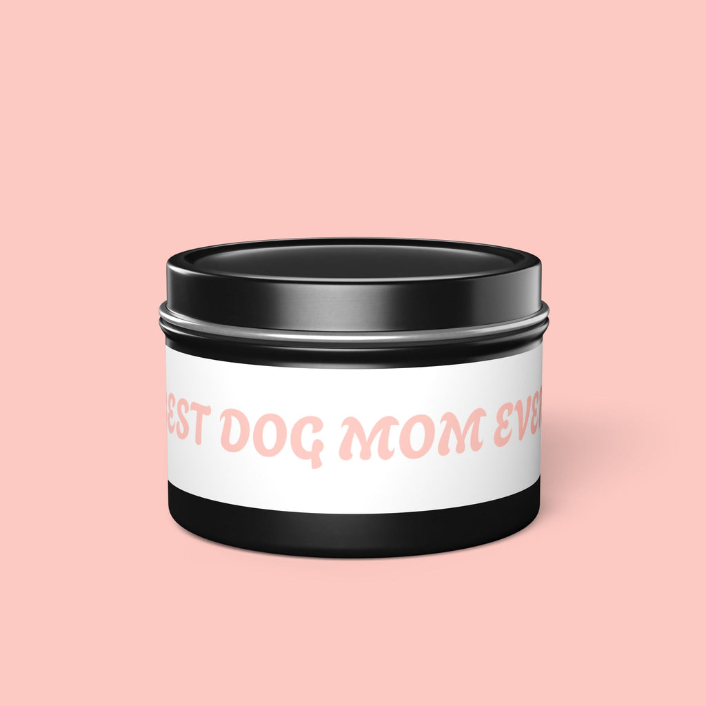 Tin Candle — "Best Dog Mom Ever" Scented Tin Candle | Gift for Dog Lovers