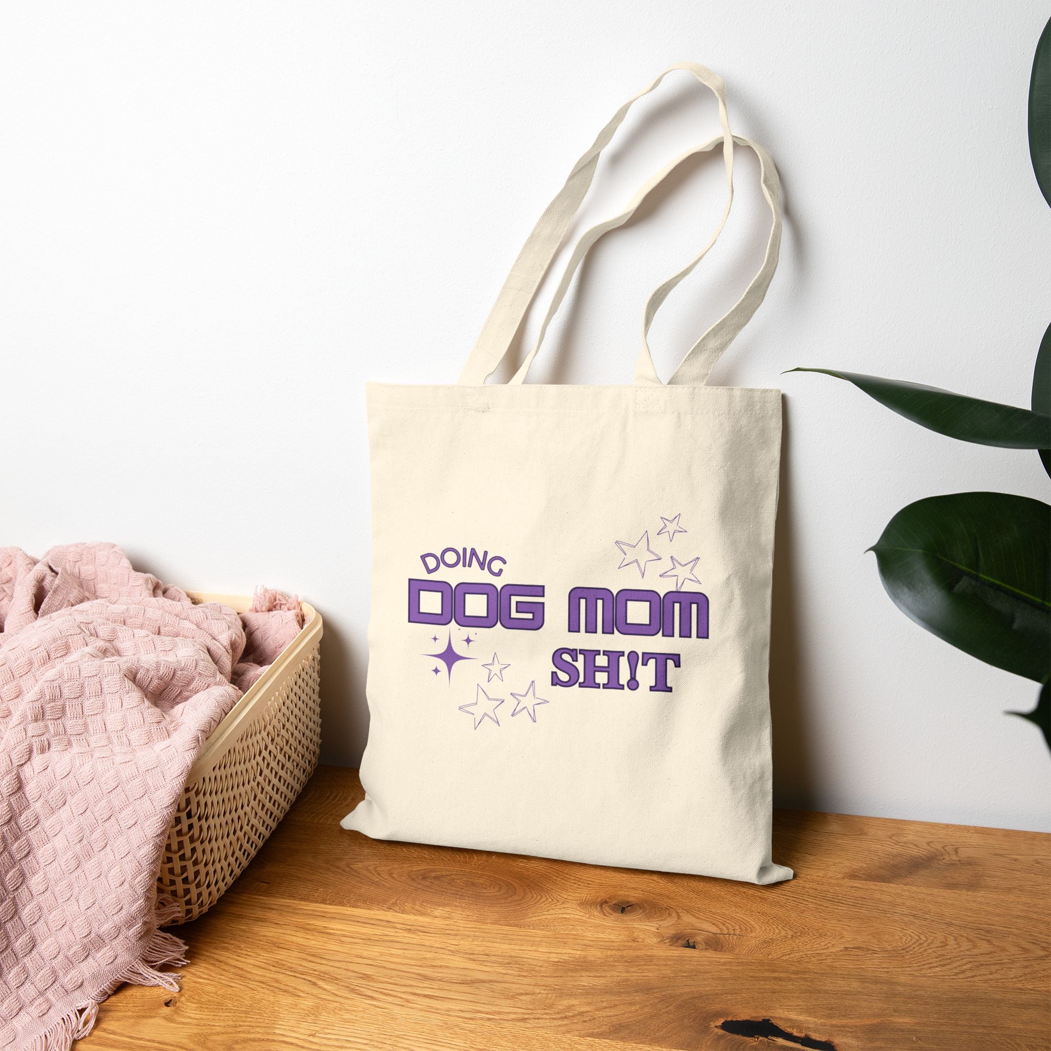 Dog Mom Tote Bag — "Doing Dog Mom Shit" Canvas Grocery & Everyday Tote