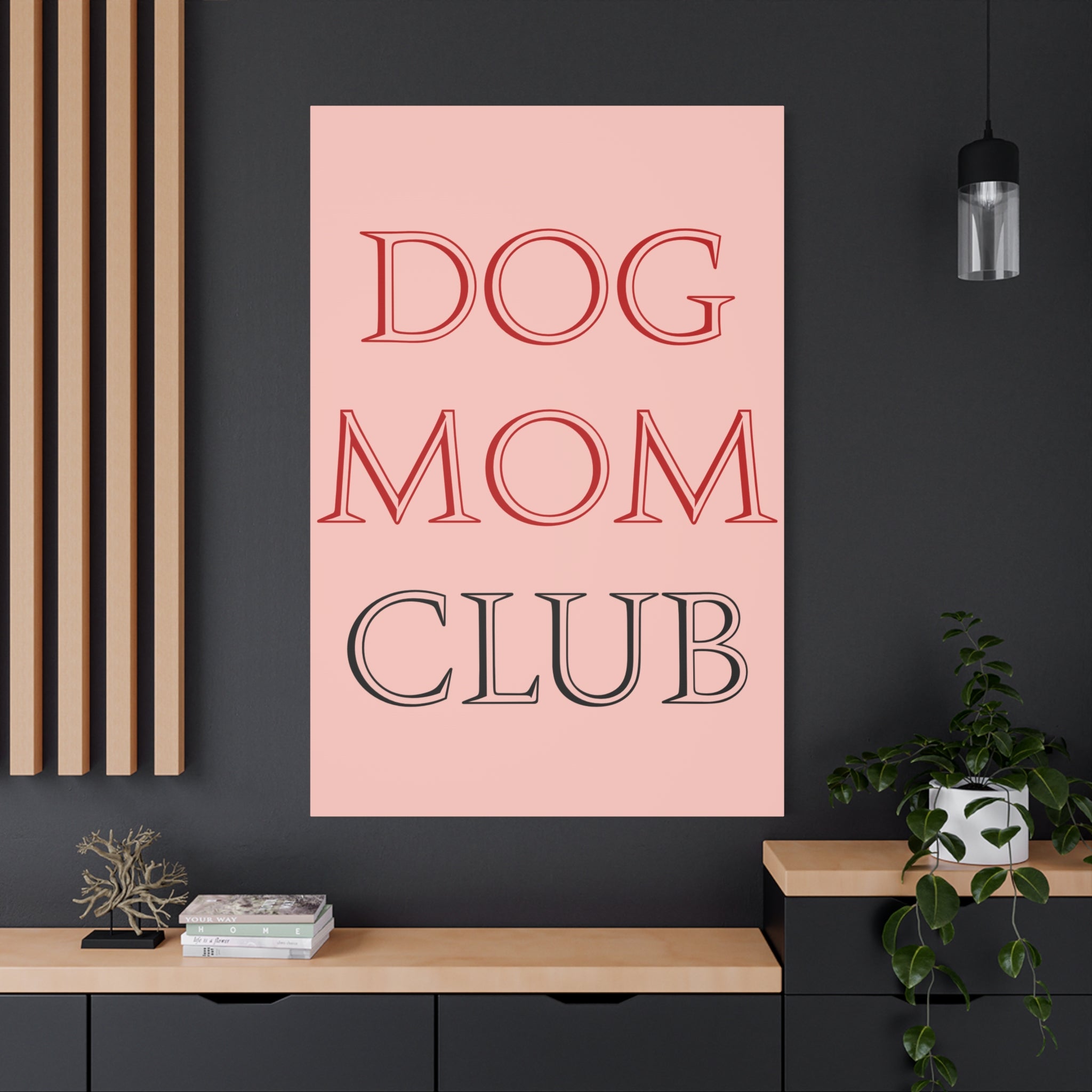 Dog Mom Club Canvas Wall Art — Pink Matte Stretched Canvas