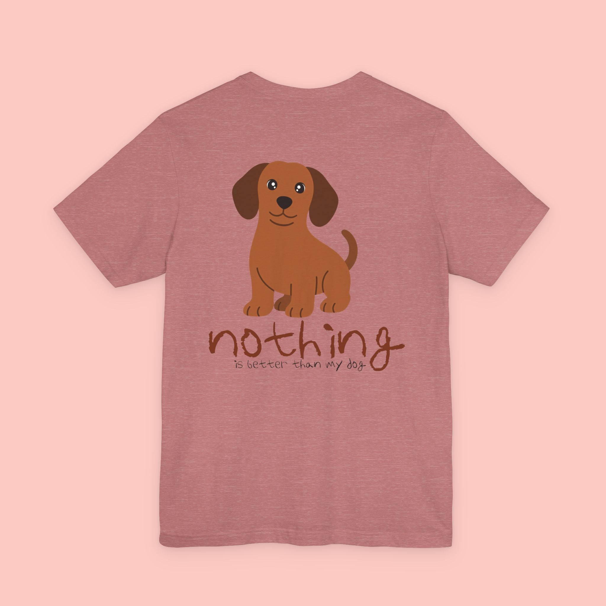 Dachshund Dog Tee — “Nothing Is Sweeter Than My Dog” Graphic T-Shirt