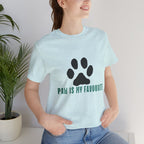 Paw Is My Favourite T‑Shirt — Dog Lover Paw Print Tee