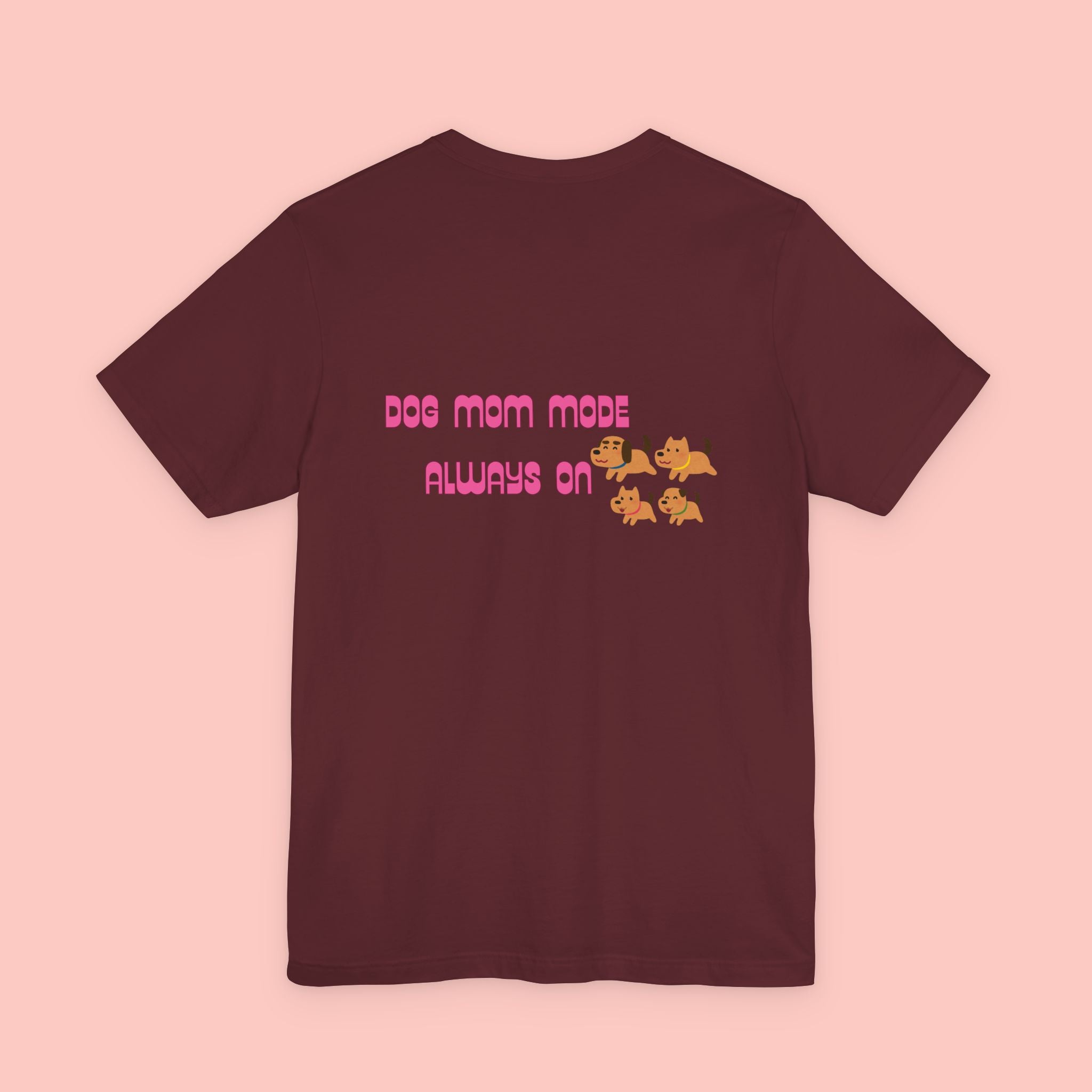Dog Mom Tee — "Dog Mom Made, Always On" Cute Paw Print Graphic T-Shirt
