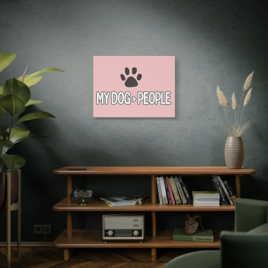 My Dog > People Canvas Wall Art — Paw Print Pet Lover Decor