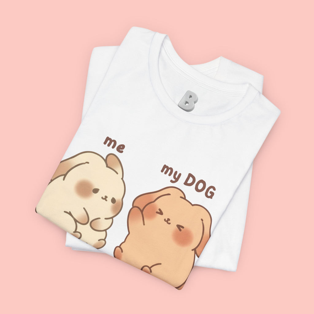 Just Chilling Dog T-Shirt — Cute Me & My Dog Matching Tee