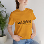 Always Choose My Dog T-Shirt — Dog Lover Paw Print Tee