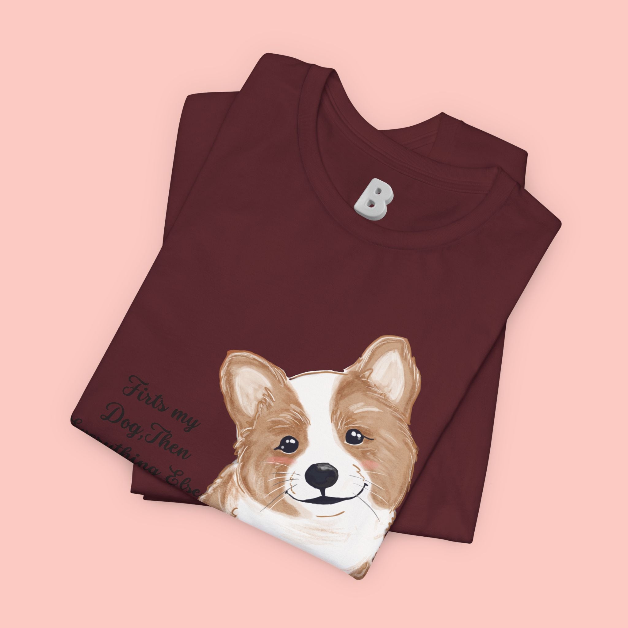 Corgi Love T-Shirt — "This my dog, then everything else" Cute Pet Tee