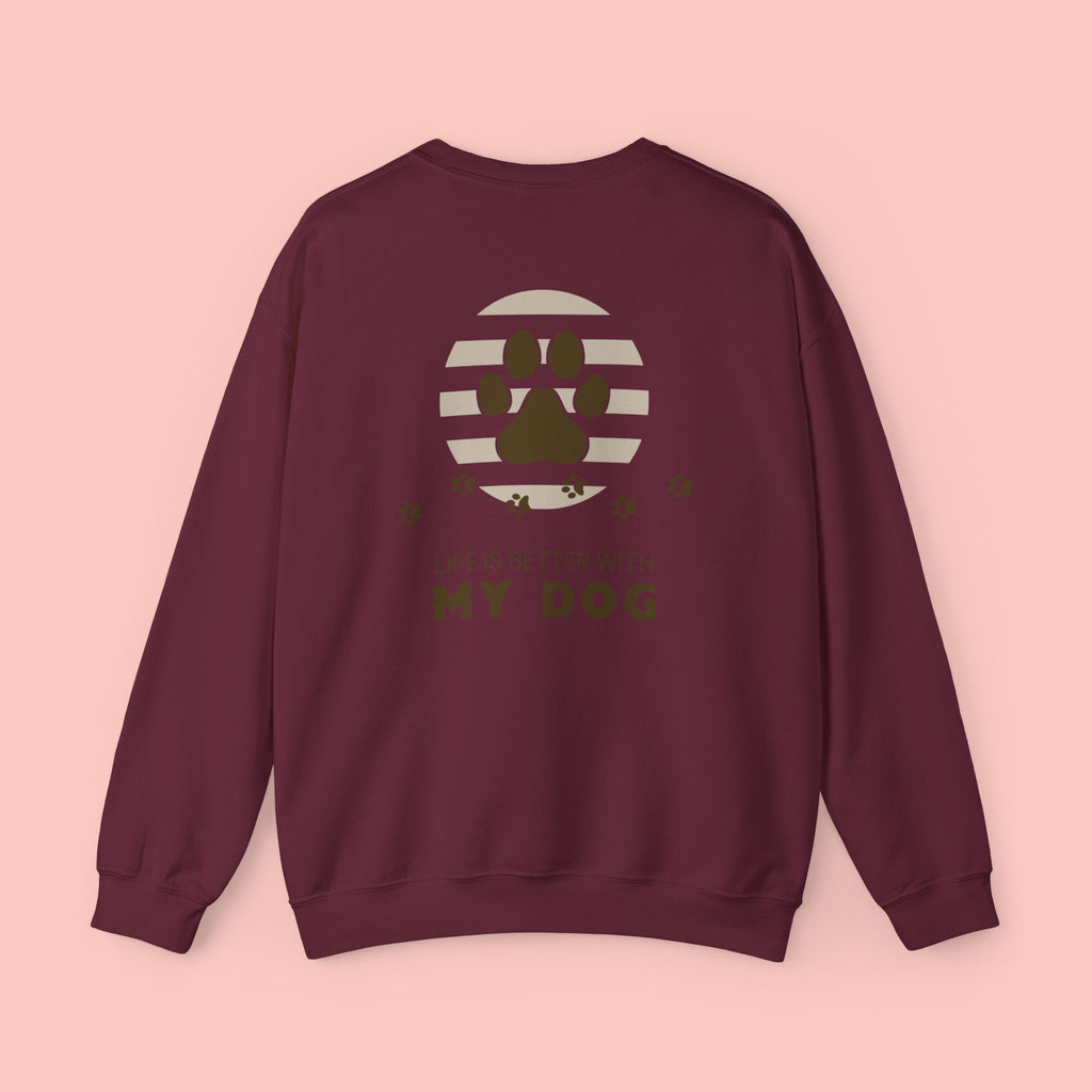 Life Is Better With My Dog Crewneck Sweatshirt