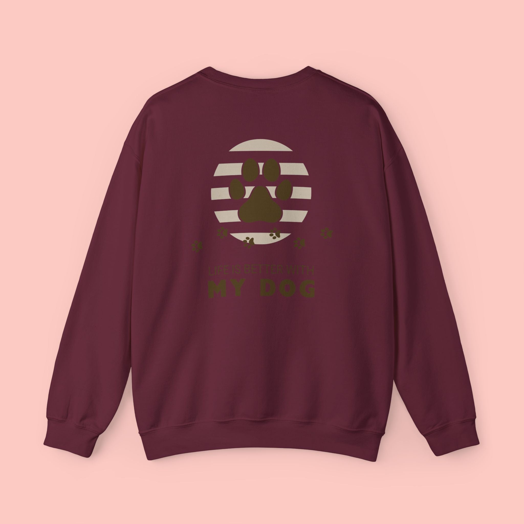 Life Is Better With My Dog Crewneck Sweatshirt