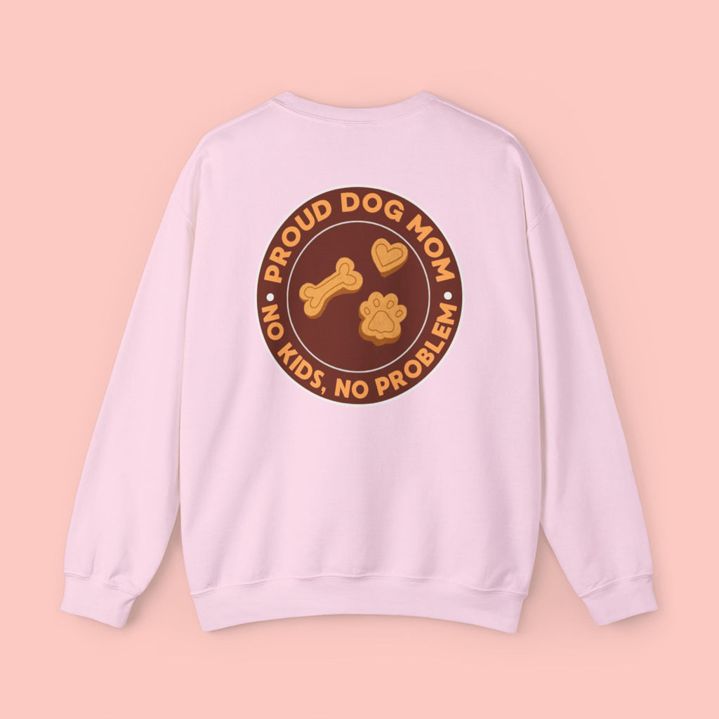 Proud Dog Mom Crewneck Sweatshirt — “No Kids, No Problem” Graphic