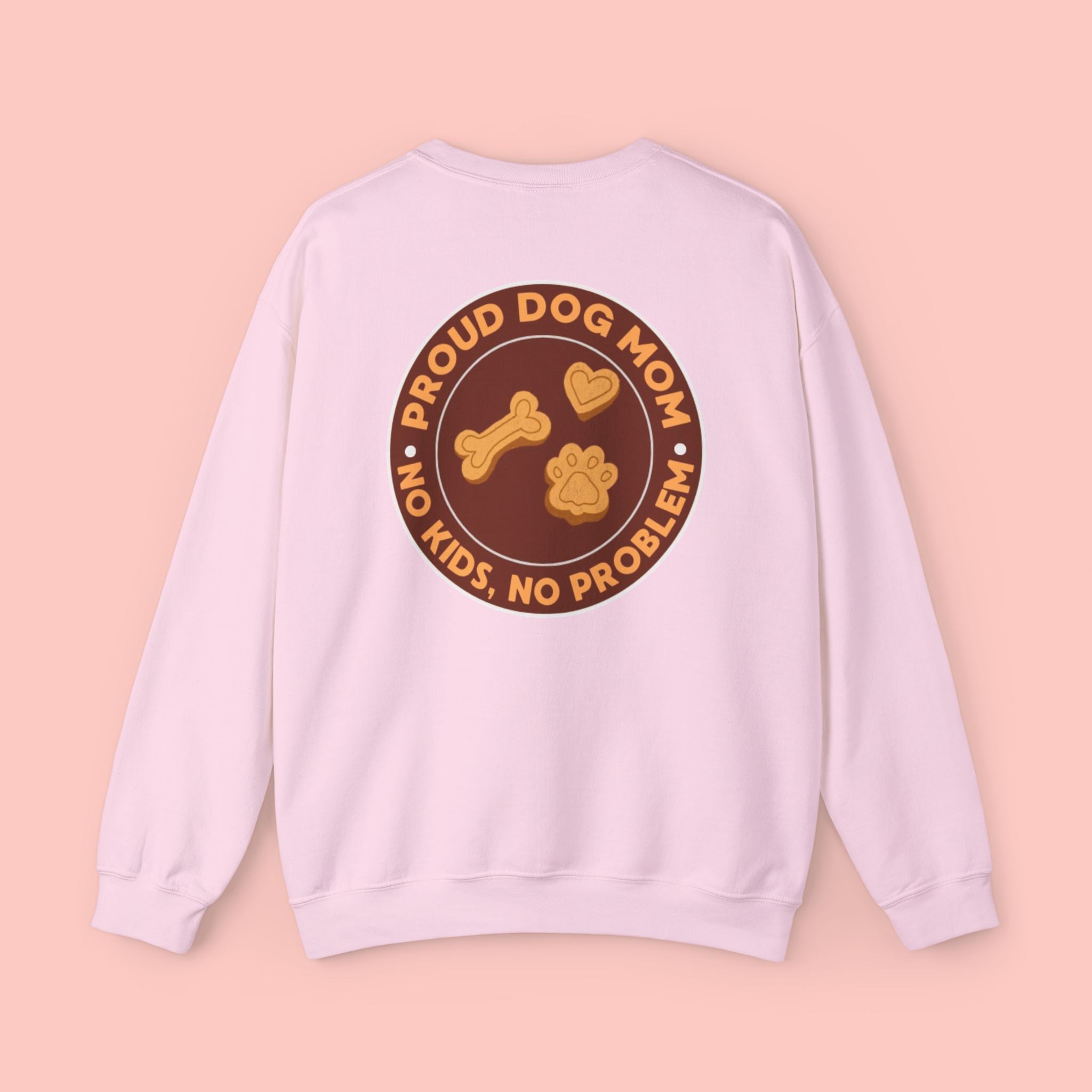 Proud Dog Mom Crewneck Sweatshirt — “No Kids, No Problem” Graphic